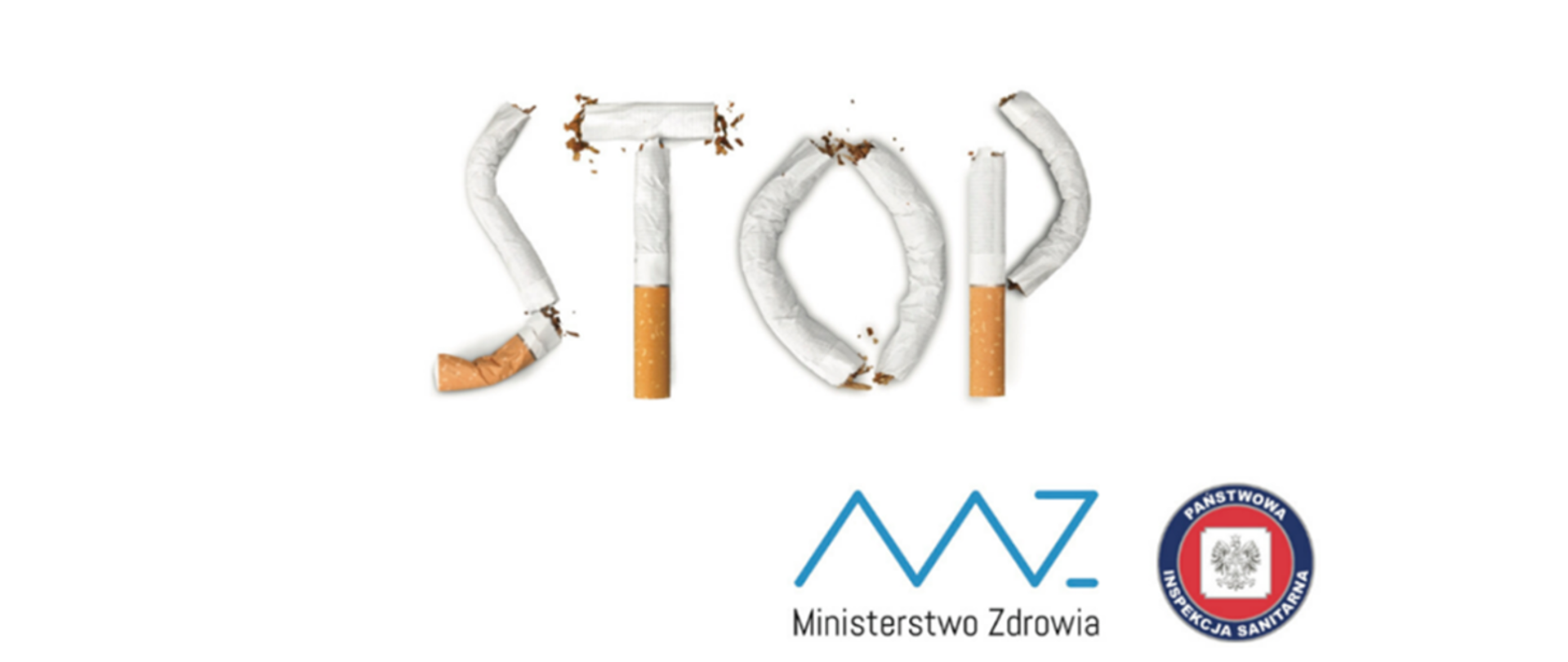 Na białym tle ułożony z połamanych papierosów napis STOP. Poniżej logo Ministerstwa Zdrowia i Państwowej Inspekcji Sanitarnej.