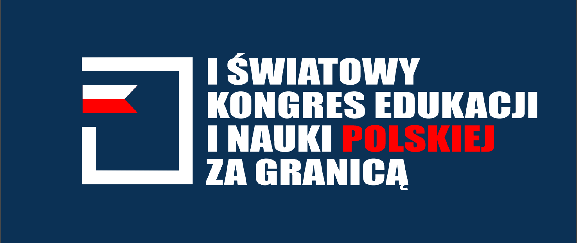  I Światowy Kongres Edukacji i Nauki Polskiej za Granicą 