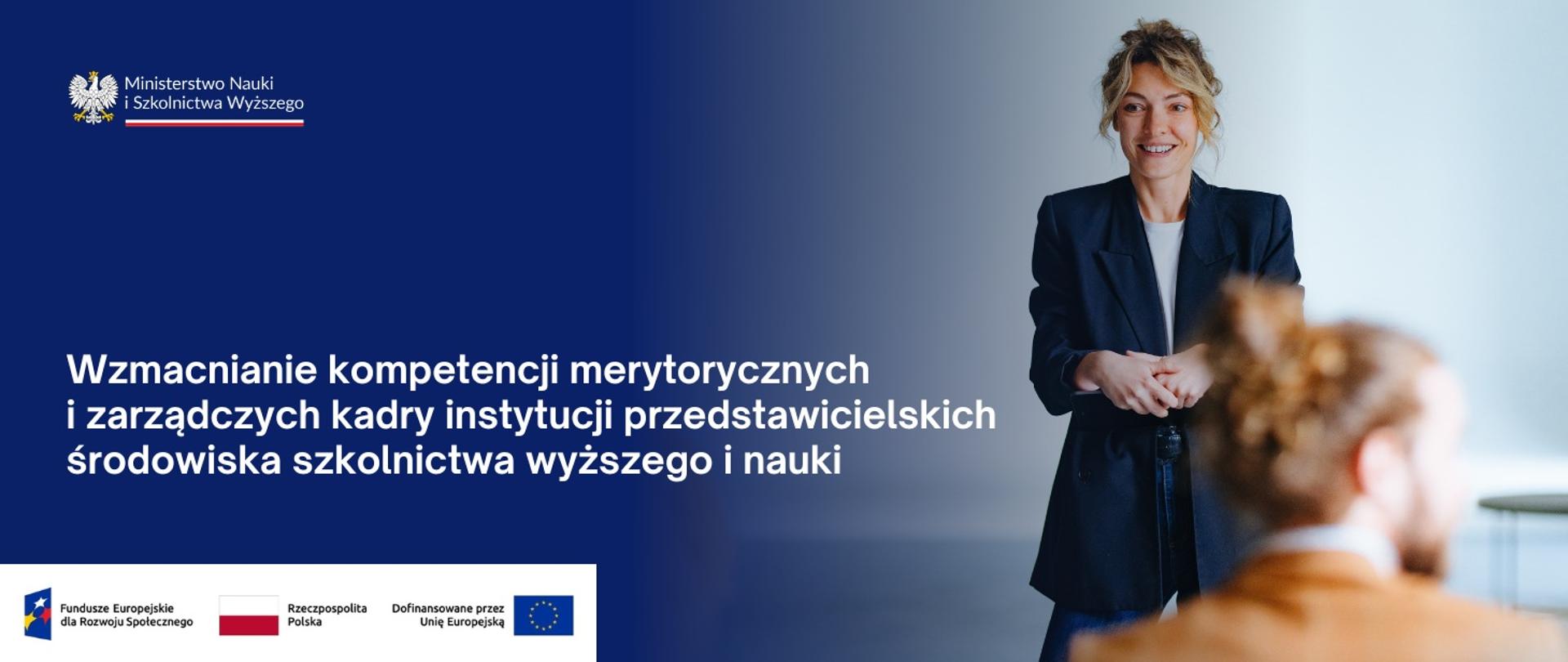 Grafika - na niebieskim tle napis Wzmacnianie kompetencji merytorycznych i zarządczych kadry instytucji przedstawicielskich środowiska szkolnictwa wyższego i nauki.