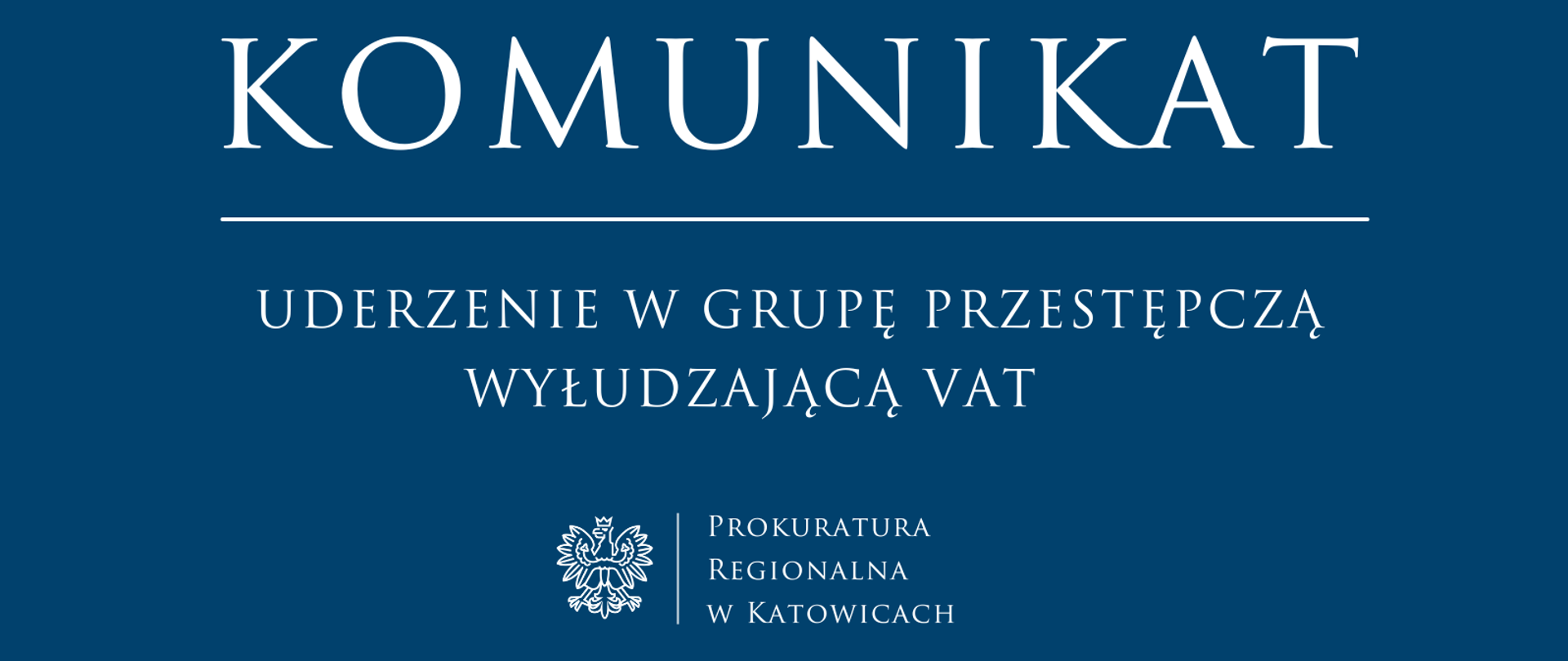 Komunikat o uderzeniu w grupę przestępczą wyłudzającą VAT