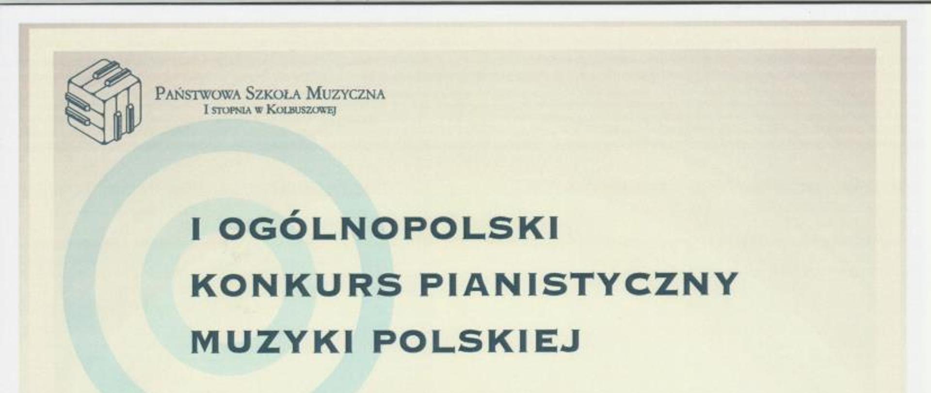 Plakat konkursu pianistycznego na blado żółtym tle z elementami niebieskimi oraz czarną ikoną fortepianu na środku plakatu. W górnym lewym rogu znajduje się logo szkoły. Obok pośrodku zapis informacyjny o nazwie imprezy. Na dole informacje o organizowanym konkursie.