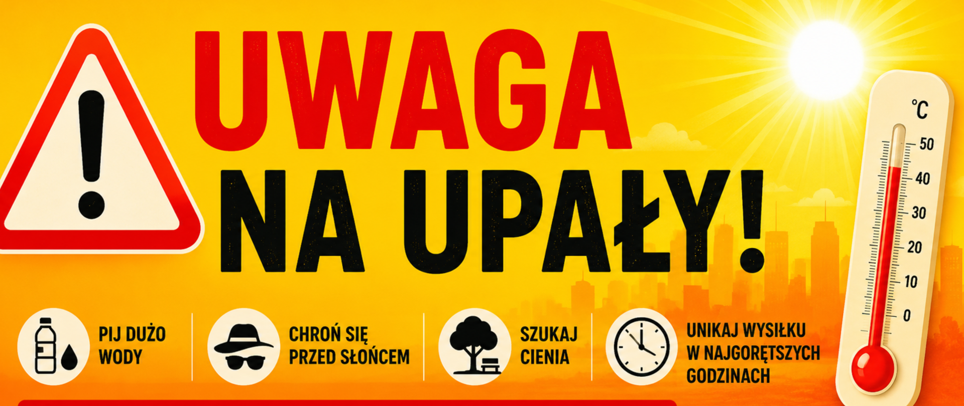 Po lewej stronie znajduje się znak ostrzegawczy, na środku napis: uwaga na upały, po prawej termometr