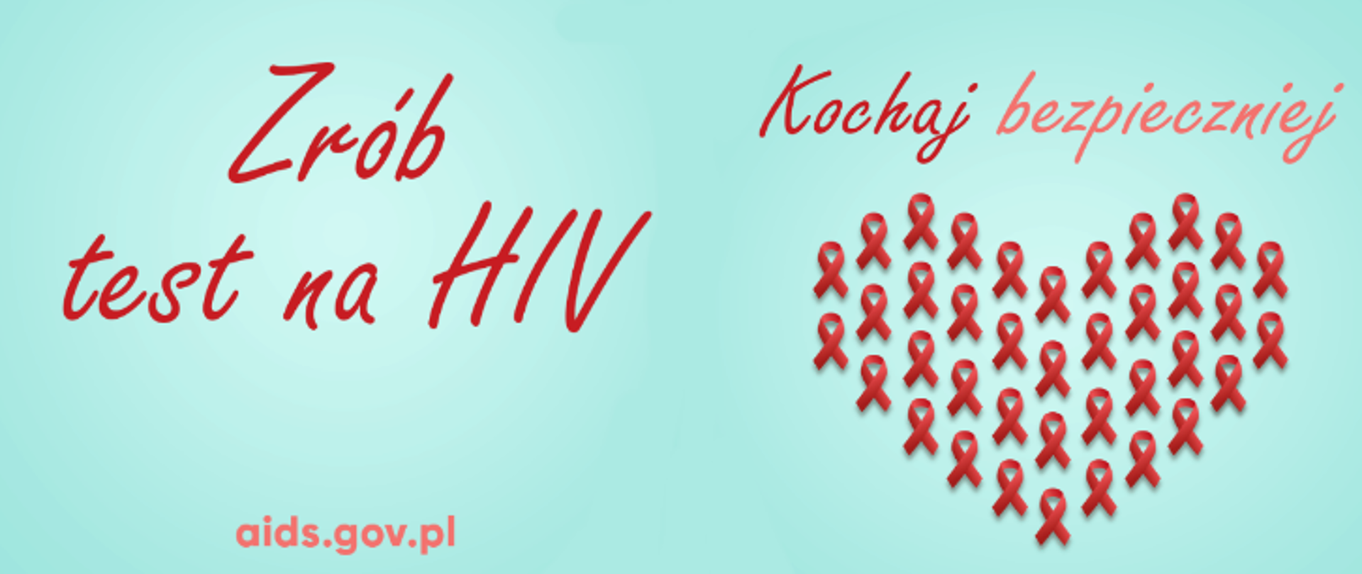 Baner z napisami Zrób test na HIV i Kochaj bezpiecznie