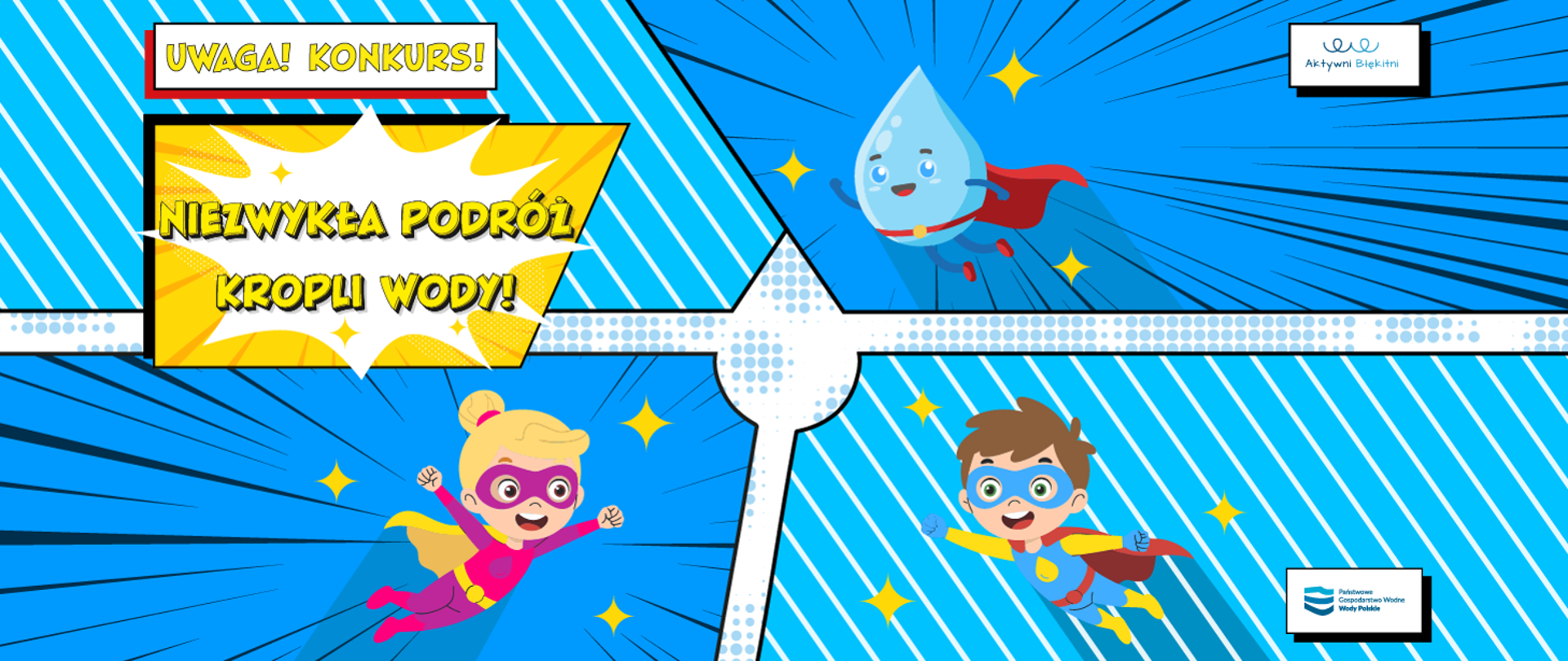 Konkurs w ramach Aktywnych Błękitnych - Niezwykła podróż kropli wody