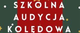 plakat - na zielonym tle motywy świąteczne w kolorze złotym i czerwonym i informacja o miejscu i czasie organizacji wydarzenia