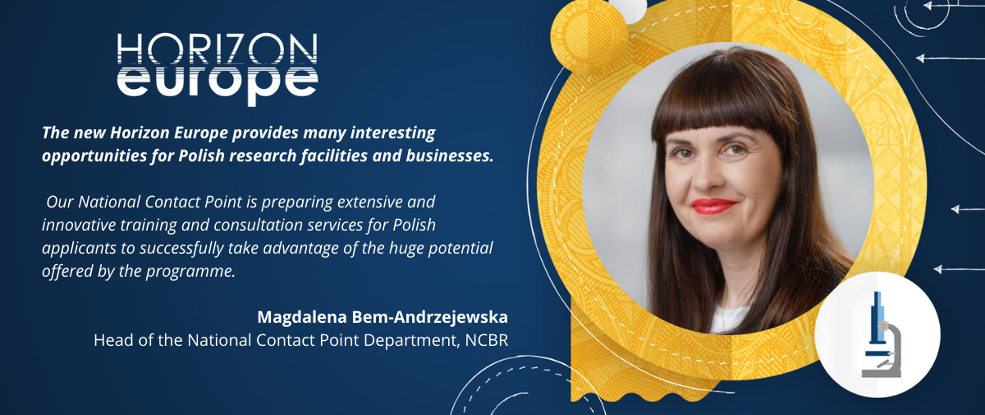 Against a blue background, a description of the new Horizon Europe program described by Magdalena Bem-Andrzejewska. On the right, in the orange circle, there is a photo of a woman. Below are the NCBR and KPK logos
