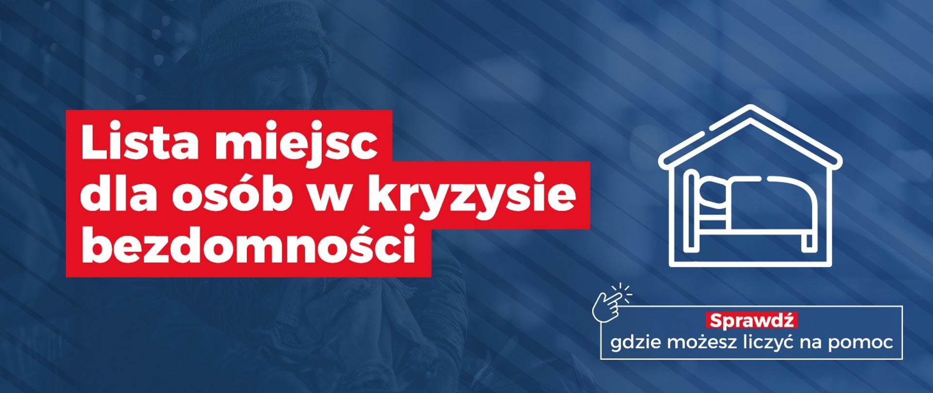 Lista miejsc tymczasowego schronienia dla osób w kryzysie bezdomności 