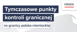 Tymczasowe kontrole na granicy z Niemcami - punkty kontroli