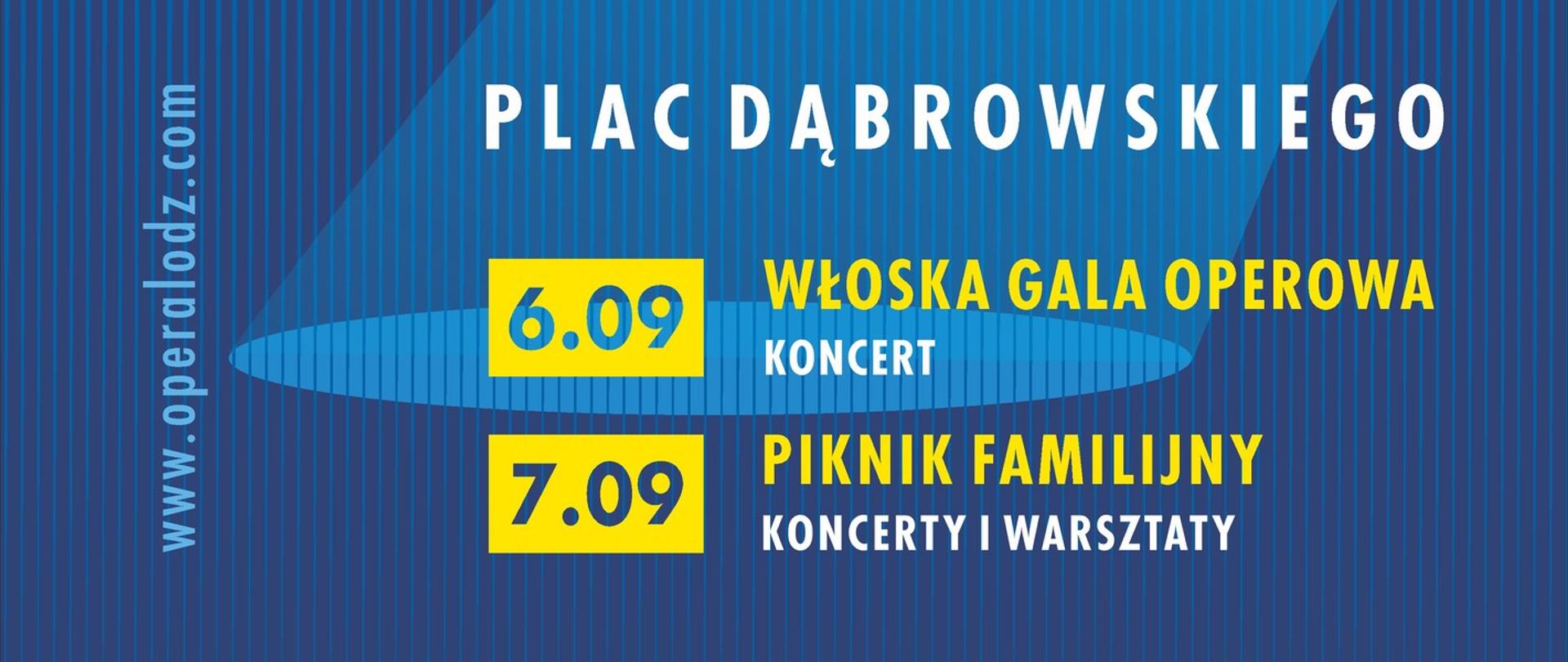 plakat Opera Łódź Opener. Na granatowym tle nazwa festiwalu oraz informacja o datach 6.09 - włoska gala operowa, 7.09 - piknik familijny. Łódź, plac Dąbrowskiego