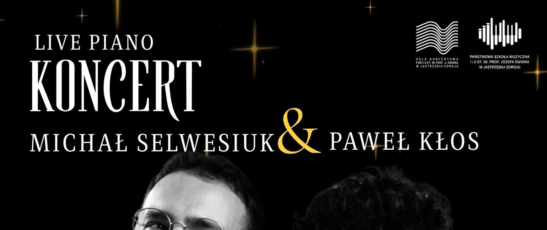 Plakat informacyjny dotyczący Koncertu fortepianowego Michała Selwesiuka i Pawła Kłosa odbywającego się w dniu 06.06.2026 o godz.18.00.