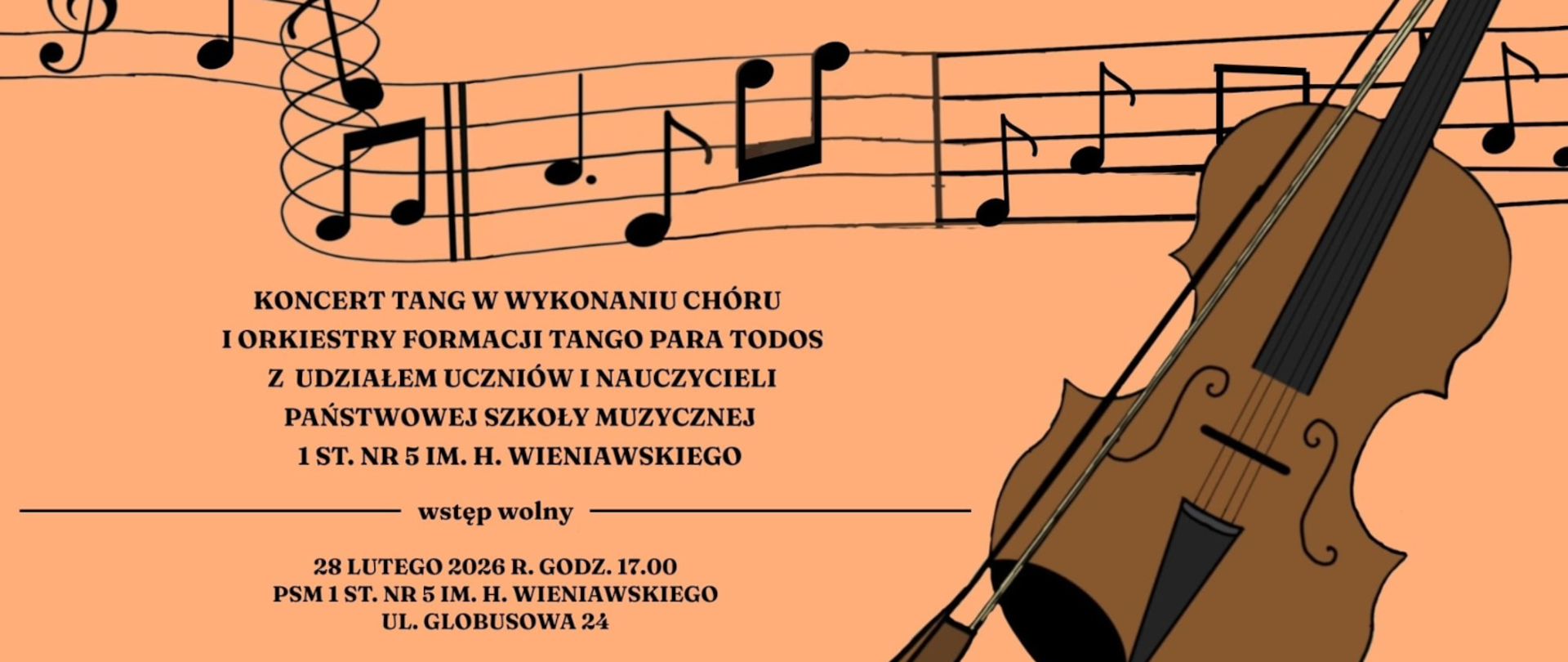 Baner zapowiadający koncert „Tango grają” w wykonaniu chóru i orkiestry Formacji Tango Para Todos z udziałem uczniów i nauczycieli naszej szkoły, który odbędzie się w sobotę, 28 lutego 2026 r. o godz. 17:00 w Sali Koncertowej szkoły. Na pierwszym planie skrzypce po prawej stronie, w tle pięciolinia wypełniona nutami. Na środku tytuł koncertu oraz szczegóły dotyczące miejsca i terminu wydarzenia.