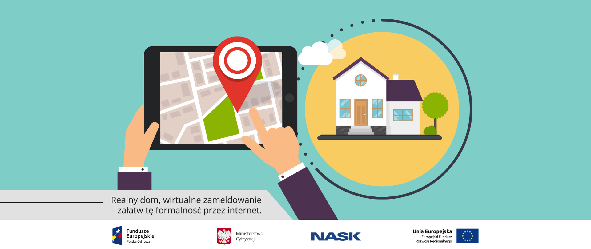 Turkusowe tło. Ręce trzymające tablet, palec wskazujący miejsce na mapie. W kole na żółtym tle biały domek