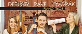 okładka płyty "PIANO TRIOS" przedstawia zdjęcie trójki artystow zinstrumentami