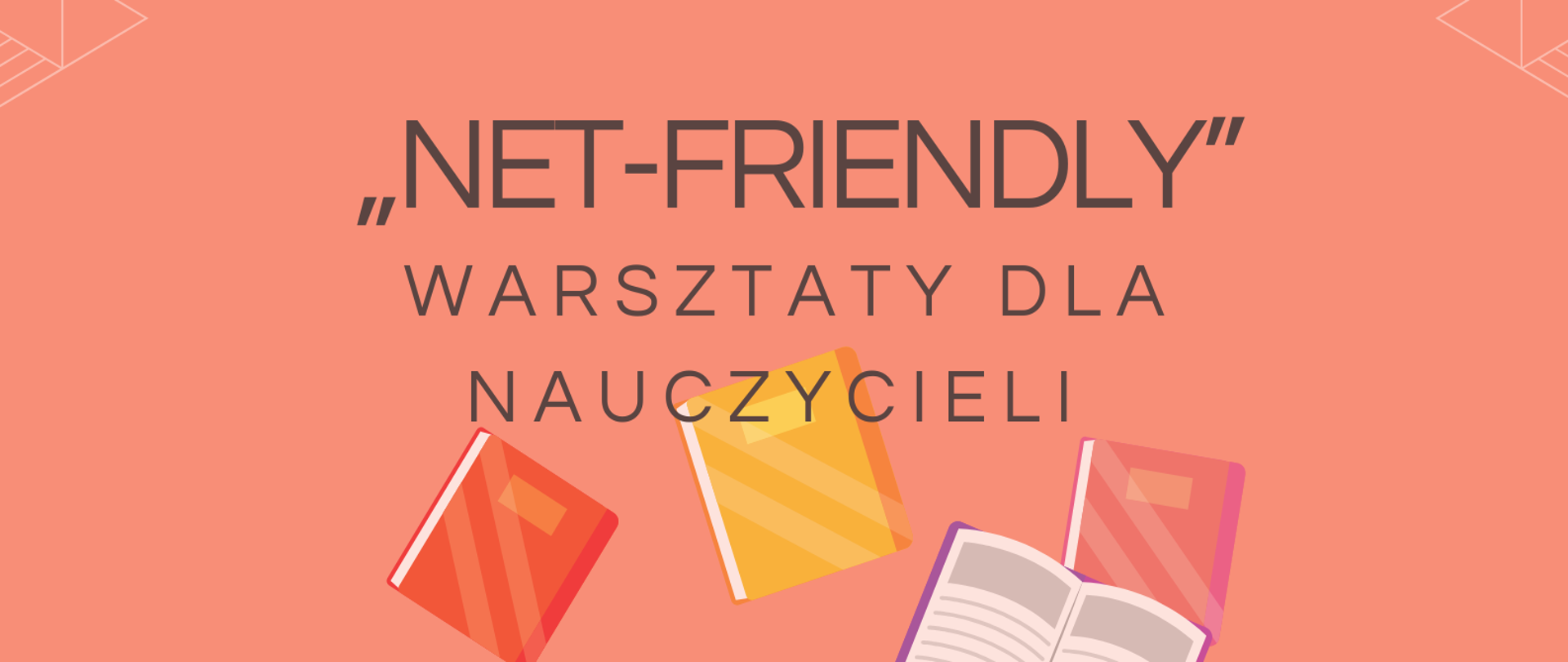 Plakat warsztatów "Net-Friendly" dla nauczycieli organizowanych przez Zespół Państwowych Szkół Muzycznych im. W. Kilara w Katowicach. Grafika przedstawia laptopa z symbolem żarówki na ekranie oraz ręce na klawiaturze, wokół których unoszą się kolorowe książki i zeszyty w odcieniach pomarańczowego, fioletowego i różowego. Tło w koralowym kolorze z geometrycznymi wzorami w rogach. Termin: 2 lutego 2025 roku, godzina 14:30. Miejsce: sala informatyczna, budynek szkoły przy ul. Ułańskiej 7B w Katowicach.