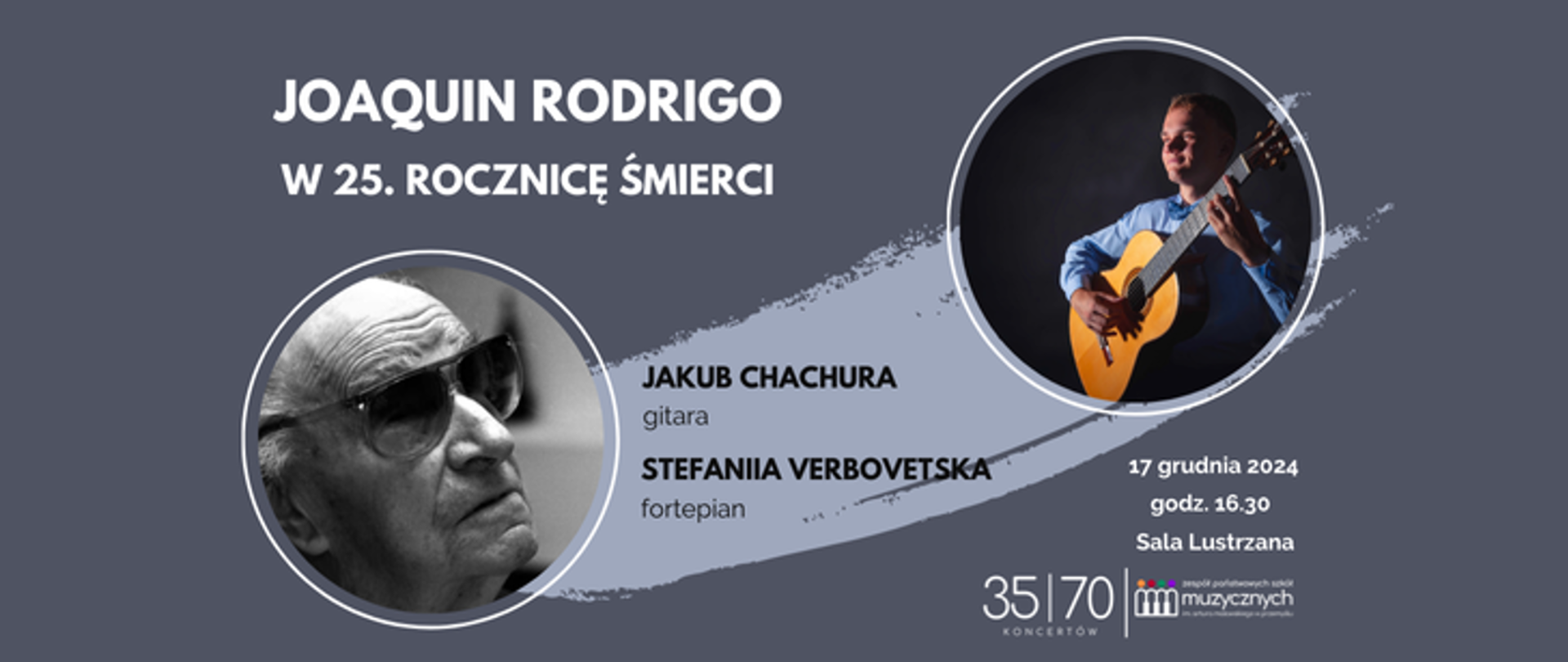 Grafika informująca o 35 z 70 koncercie jubileuszowym. Joaquin Rodrigo w 25. rocznice śmierci. Data koncertu 17 grudnia godzina 16:30 Sala 