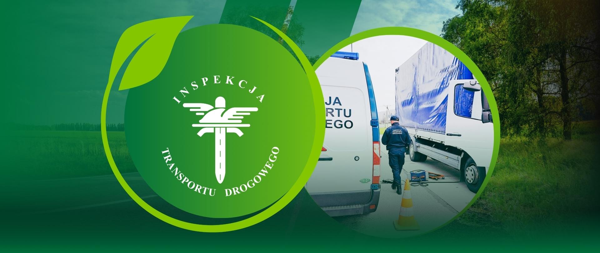 Grafika z zielonym motywem przedstawiająca logo Inspekcji Transportu Drogowego w okręgu z symbolem liścia, obok zdjęcie kontroli drogowej - funkcjonariusz sprawdza ciężarówkę zatrzymaną przy drodze.