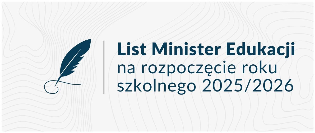 List Minister Edukacji Barbary Nowackiej na rozpoczęcie roku szkolnego 2025/2026