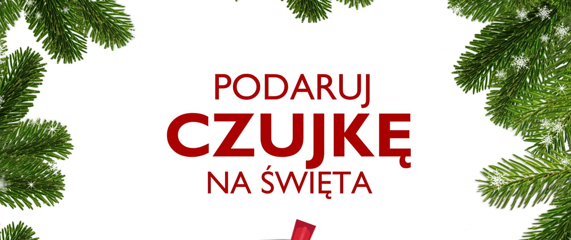 PODARUJ CZUJKĘ NA ŚWIĘTA – PREZENT WART TYLE CO ŻYCIE.