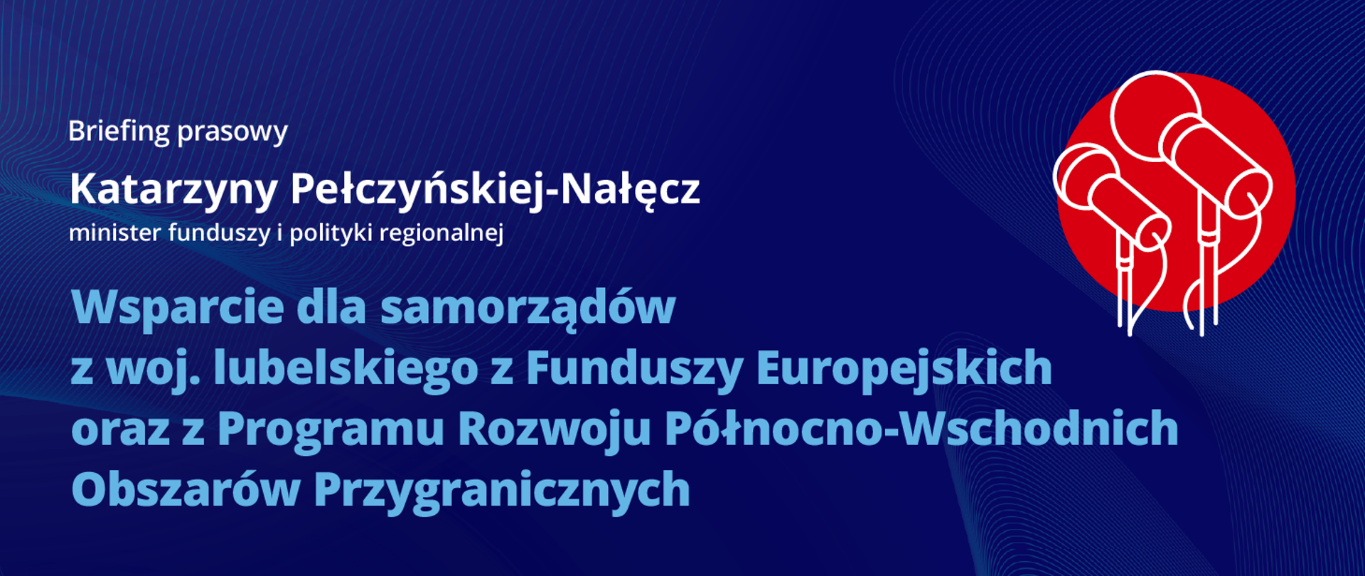 briefing prasowy minister funduszy i polityki regionalnej Katarzyny Pełczyńskiej-Nałęcz