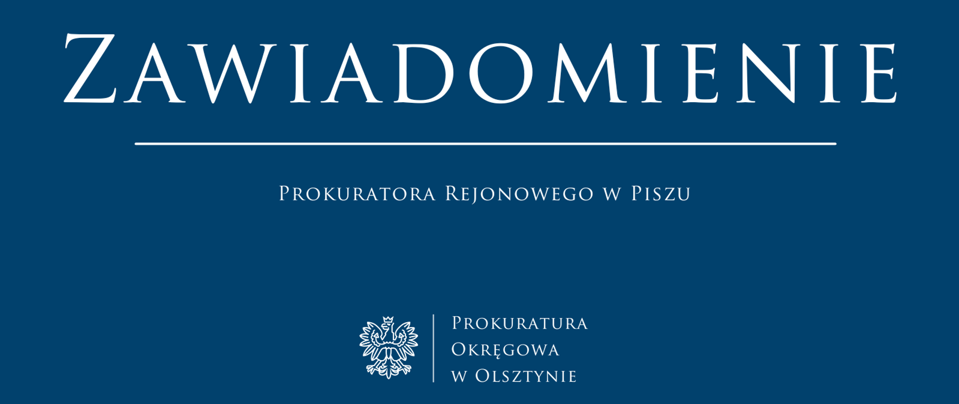 Zawiadomienie Prokuratora Rejonowego w Piszu