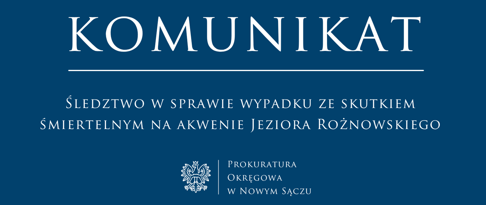 Śledztwo w sprawie wypadku ze skutkiem śmiertelnym na akwenie Jeziora Rożnowskiego