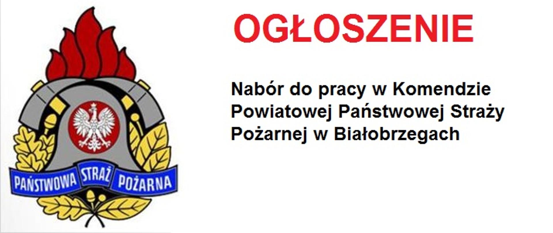 Nabór do pracy w Komendzie Powiatowej PSP w Białobrzegach.