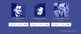 Na niebieskim tle portrety trzech członków Grupy Ładosia: Juliusz Kuhl, Chaim Yisroel Eiss, Abraham Silberschein