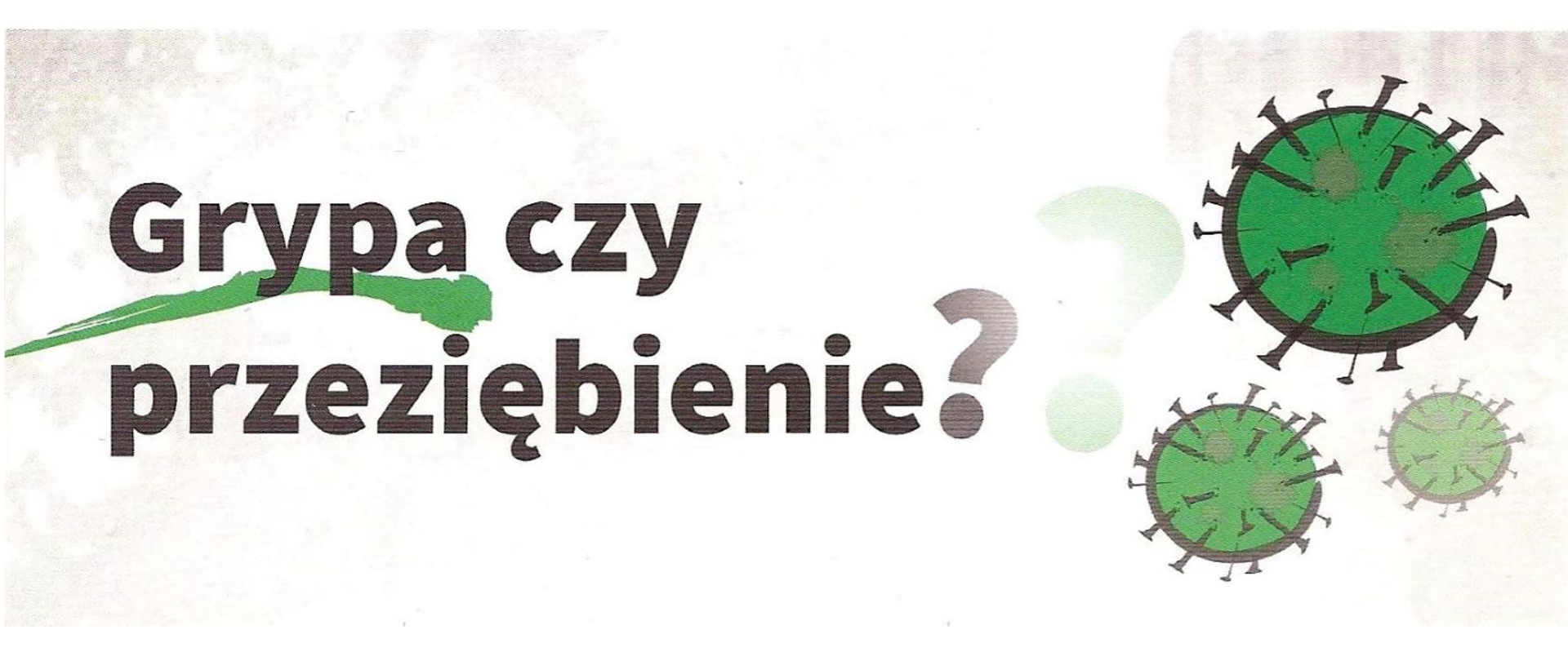 Grypa czy przeziębienie? Napis oraz grafika przedstawiająca model wirusa