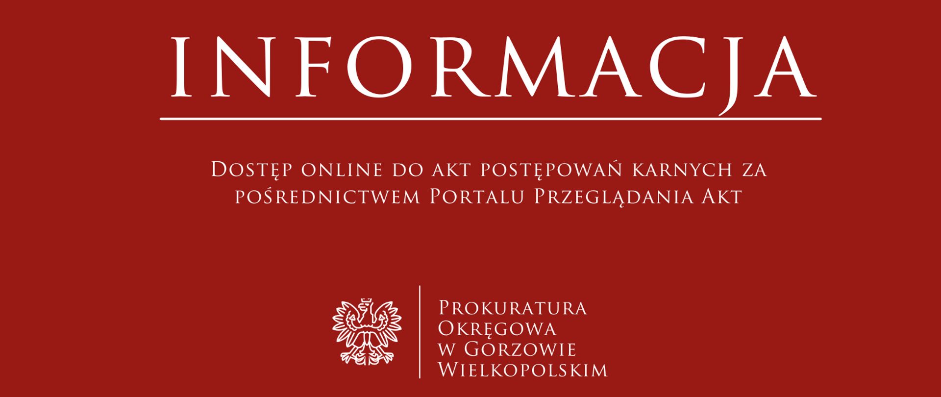 Dostęp online do akt postępowań karnych za pośrednictwem Portalu Przeglądania Akt