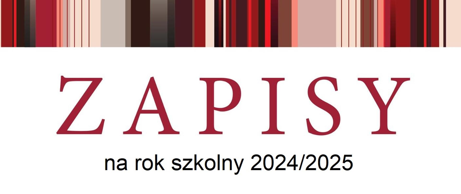Zapisy na rok szkolny 2024/2025