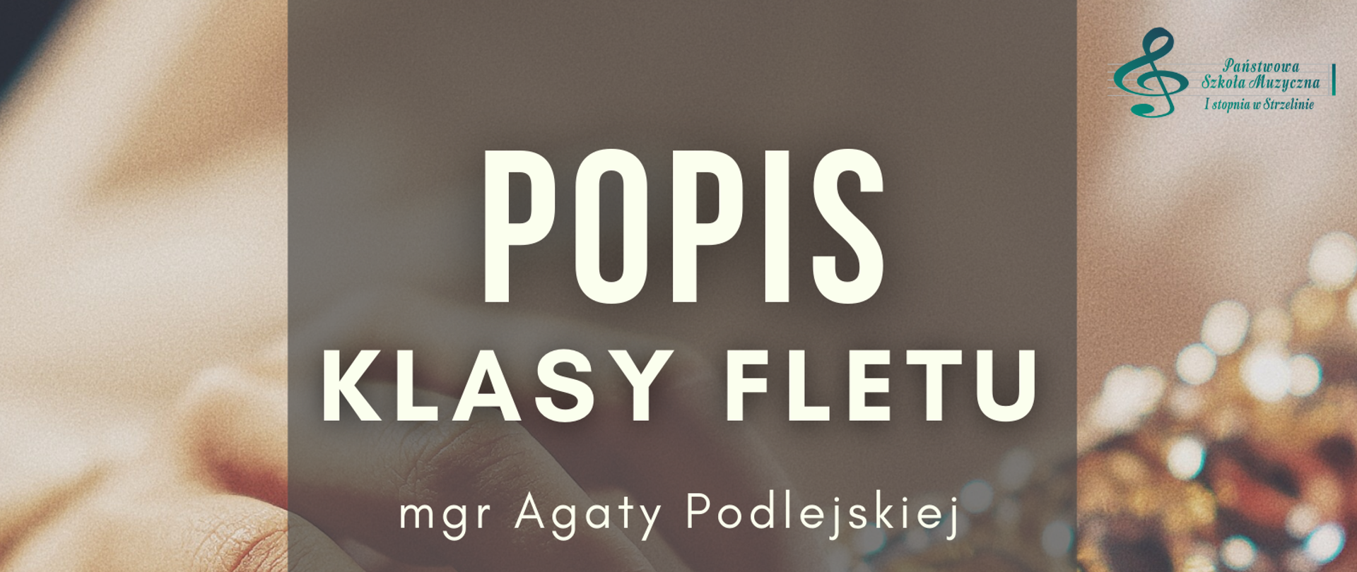 Na tle będącym rozmytym zdjęciem kobiety grającej na flecie umieszczone zostały informacje dotyczące wydarzenia.