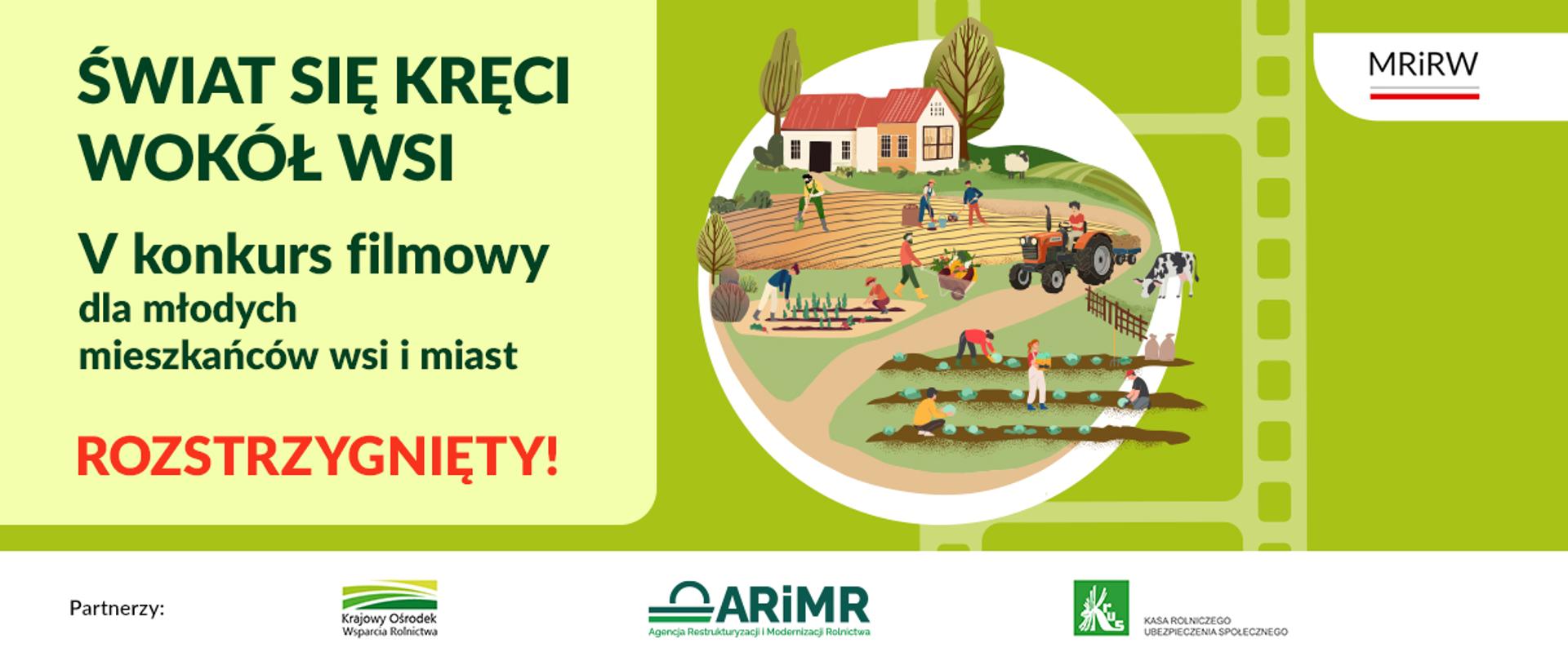 Grafika z napisem "Świat się kręci wokół wsi". V konkurs filmowy dla młodych mieszkańców wsi i miast Rozstrzygnięty! Na grafice są widoczne elementy graficzne. 