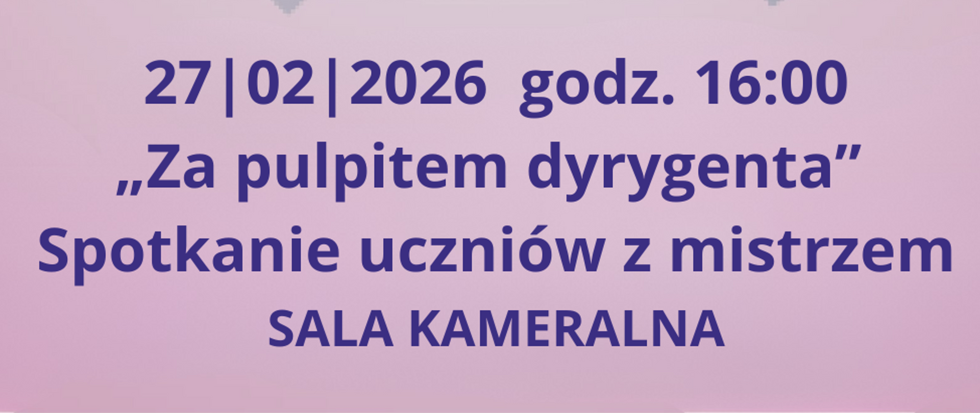 Plakat koncertu muzyki klasycznej w pastelowej, różowo-fioletowej kolorystyce. W centrum znajduje się stylizowana ilustracja fortepianu koncertowego w odcieniach niebieskiego. Duży tytuł brzmi „Od Mozarta do Magina”. Informacje o wydarzeniu: 27 lutego 2026 roku, godzina 18:00, Państwowa Szkoła Muzyczna I stopnia w Kościerzynie. O godz. 16:00 spotkanie uczniów z mistrzem "Za pulpitem dyrygenta", sala kameralna. Na plakacie widoczne są logotypy organizatorów, partnerów i patronów medialnych, w tym Polskiej Filharmonii Kameralnej Sopot oraz Samorządu Województwa Pomorskiego.