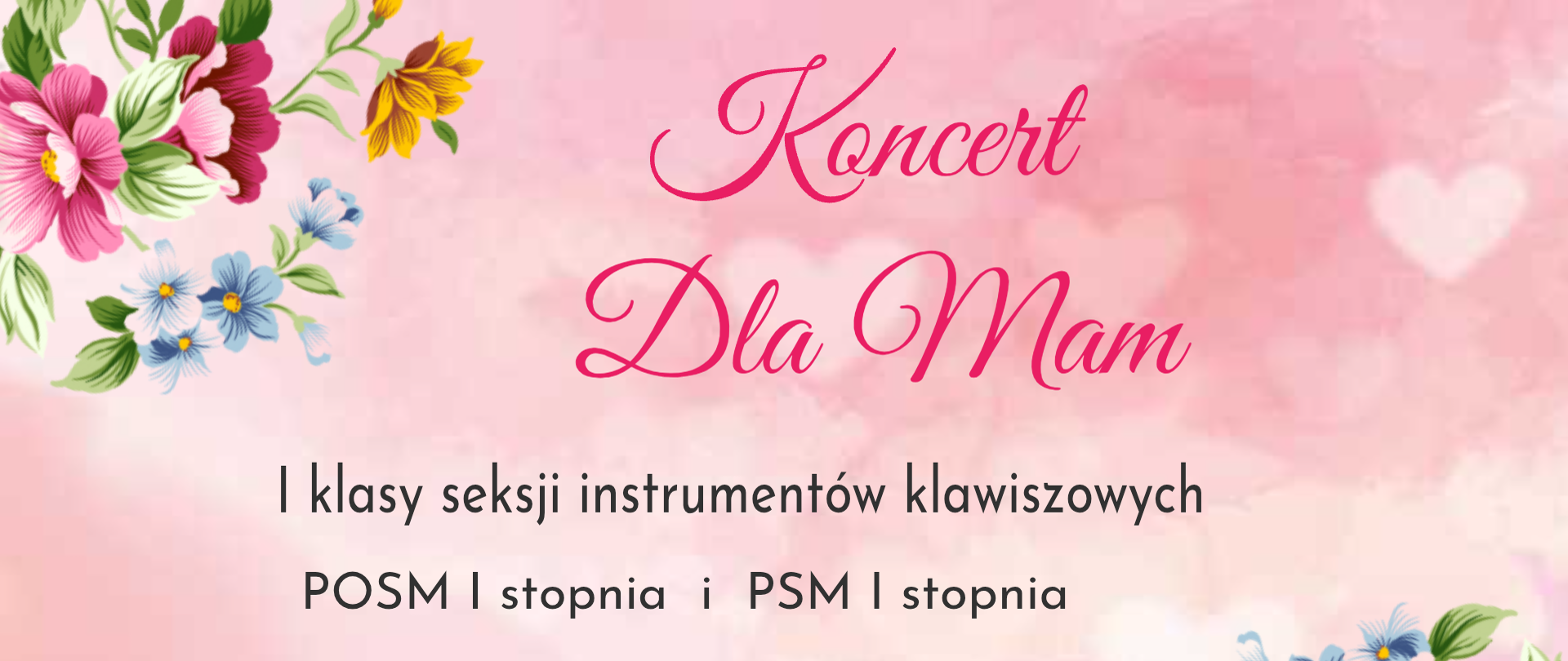 Różowe tło z grafiką kwiatów, tekst dotyczący koncertu dla mam w wykonaniu kl. I SM I st, 27 maja 2025 r. o godz. 16.30 w Auli ZSM