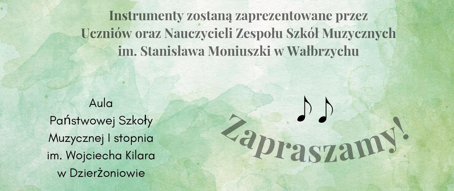 Plakat na zielonym tle. Rysunek instrumentów: oboju i fagotu, które ze sobą rozmawiają. Rozmowa zapisana w chmurkach: "Czy wiesz kim jestem? Nazywam się obój i należę do grupy instrumentów dętych drewnianych. Nazywam się fagot i również należę do grupy instrumentów dętych drewnianych. Instrumenty zostaną zaprezentowane przez Uczniów oraz Nauczycieli Zespołu Szkół Muzycznych i. Stanisława Moniuszki w Wałbrzychu"