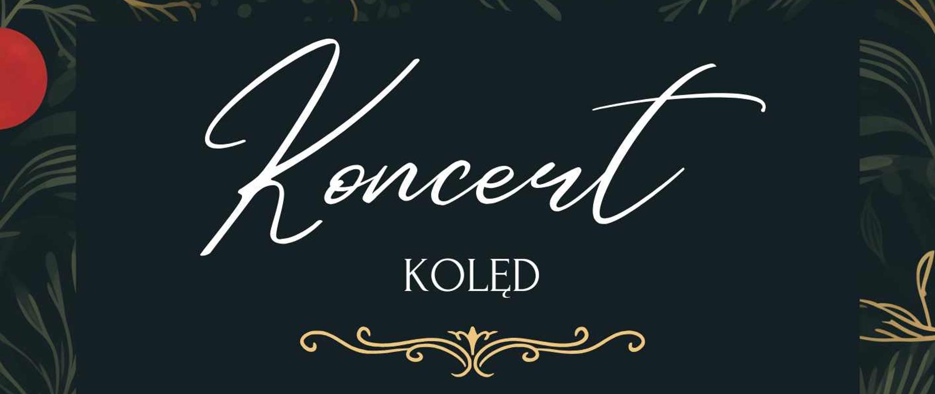 Plakat z wydarzeniem - Koncertem Kolęd zespołu Presto Chango, który odbędzie się w dębickim Kościele pw. Św. Jadwigi w dniu 14 stycznia 2024r. o godz. 13:00; wstęp na Koncert wolny; tło plakatu czarne otoczone gałązkami sosny i jarzębiny, napisy białe