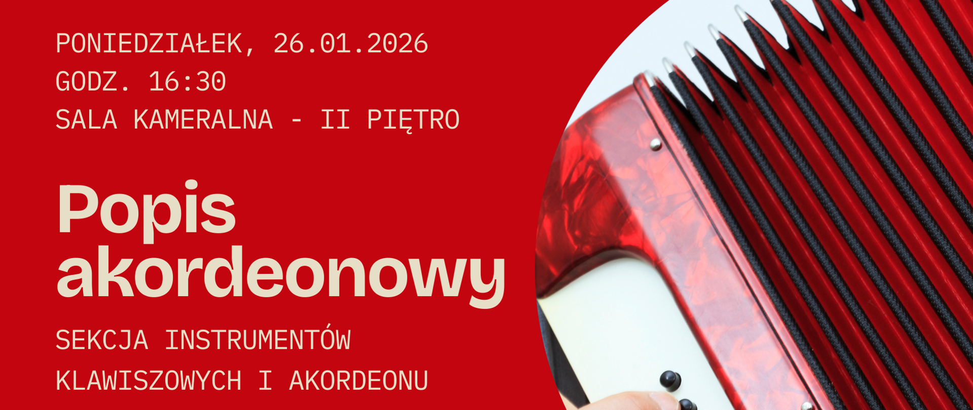 Czerwony plakat koncertowy z dużym napisem „Popis akordeonowy”; po prawej stronie zbliżenie czerwonego akordeonu trzymanego w dłoniach, po lewej jasna typografia z informacją o dacie, godzinie i miejscu wydarzenia.