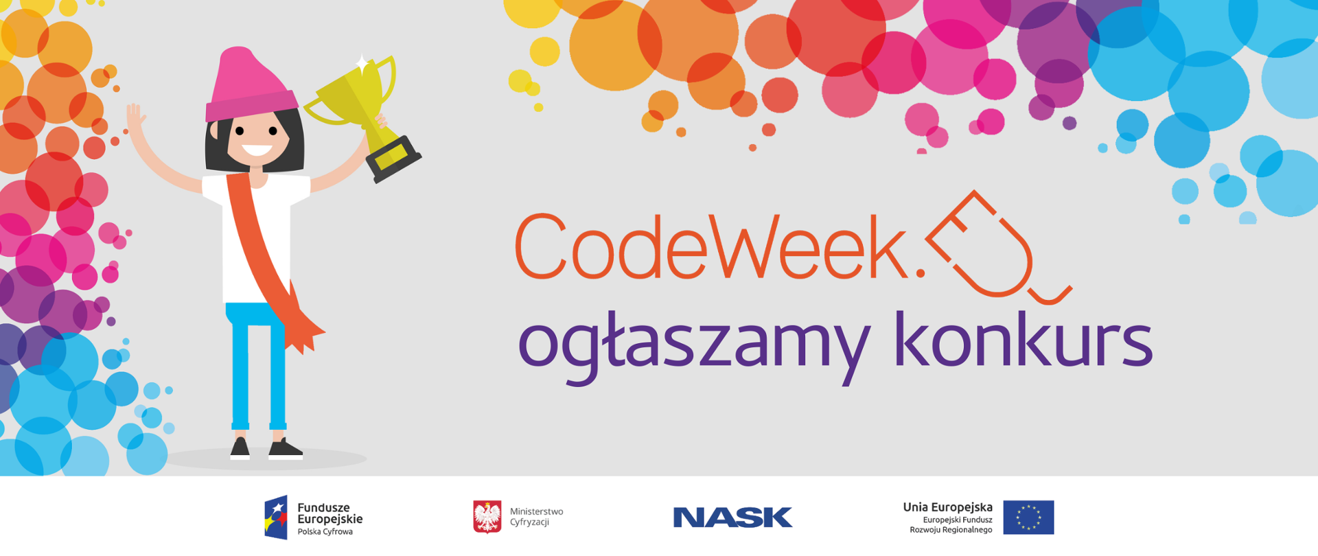 Dziewczyna przewiązana szarfą z uniesionymi do góry rękami, w jednej trzyma puchar. Napis: CodeWeek ogłaszamy konkurs