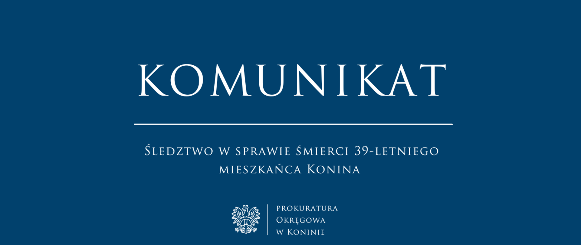 ŚLEDZTWO W SPRAWIE ŚMIERCI 39-LETNIEGO MIESZKAŃCA KONINA