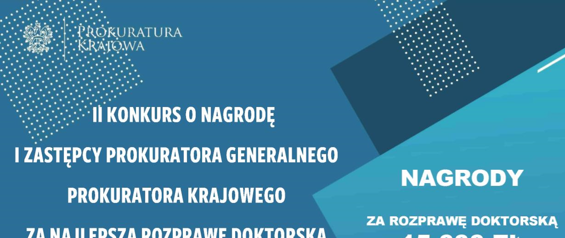 II Konkursu o nagrodę I Zastępcy Prokuratora Generalnego - Prokuratora Krajowego