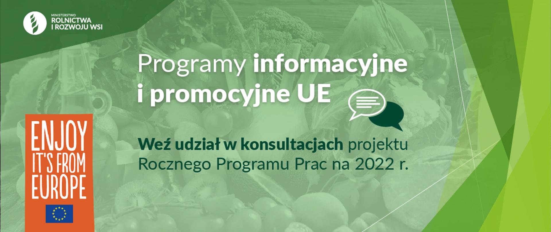 infografika do komunikatu "Programy informacyjne i promocyjne UE – konsultacje Rocznego Programu Prac na 2022 r."