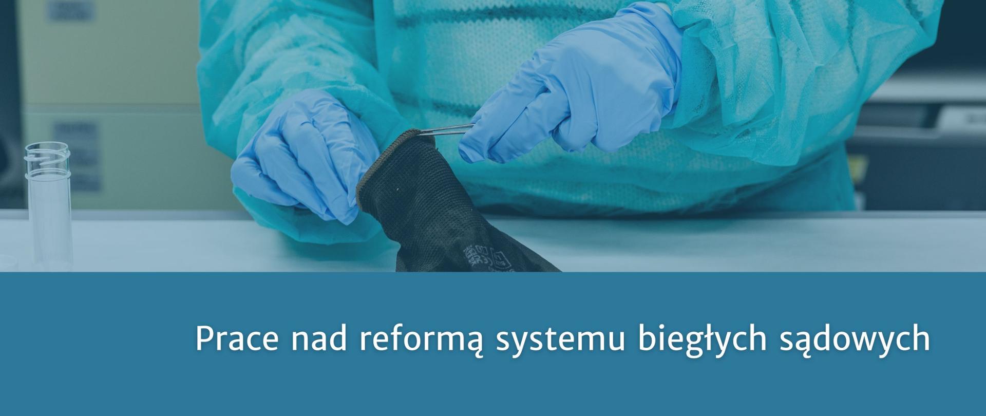 Reforma systemu biegłych