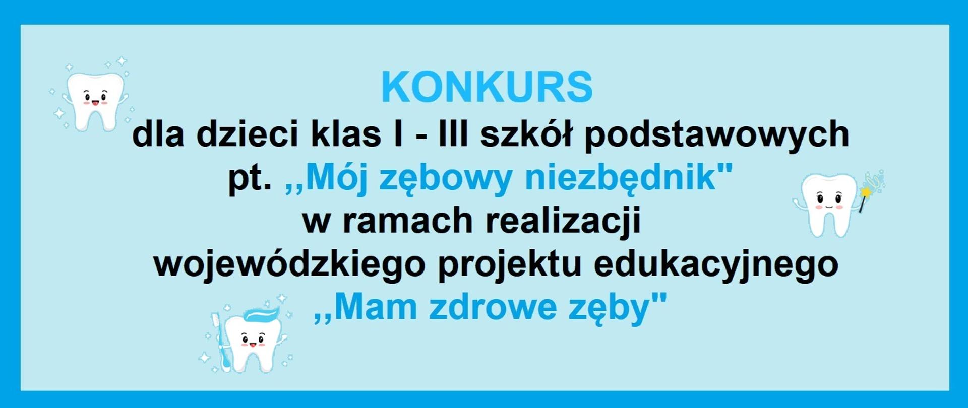 Konkurs ,,Mój zębowy niezbędnik"