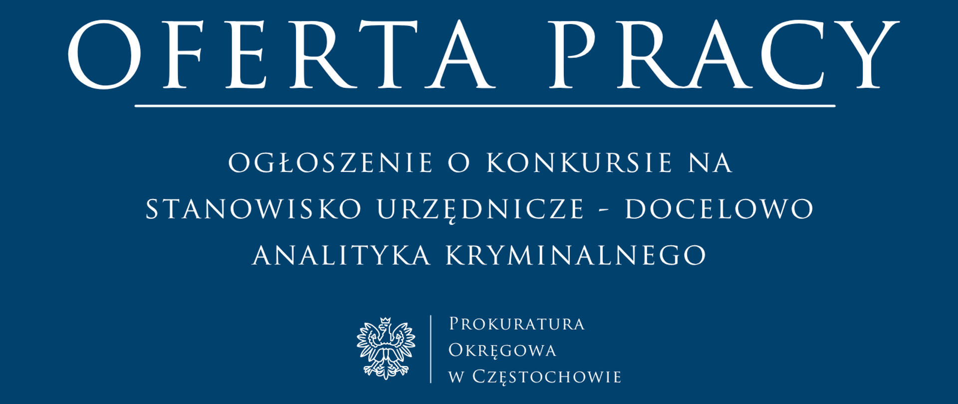 ogłoszenie o konkursie na stanowisko urzędnicze - docelowo analityka kryminalnego
