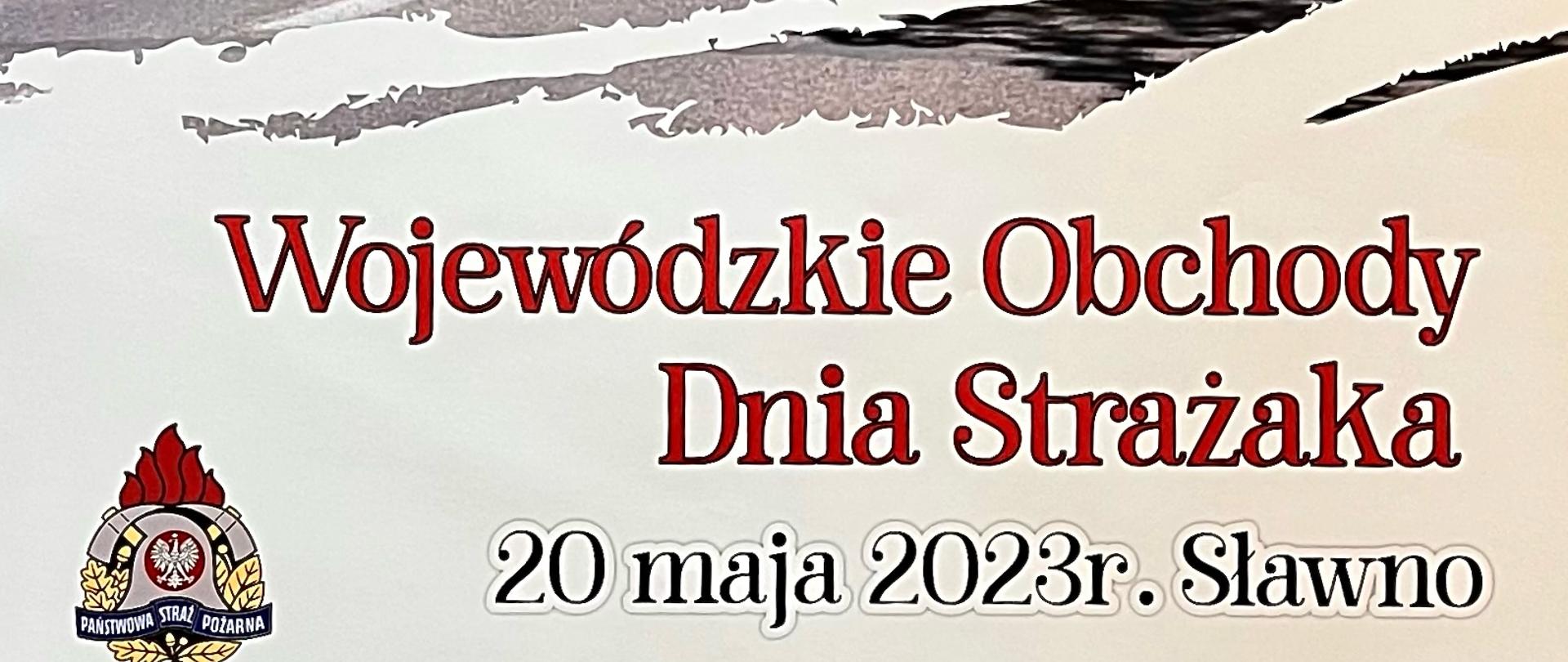 Zaproszenie Wojewódzkie Obchody Dnia Strażaka 2023
