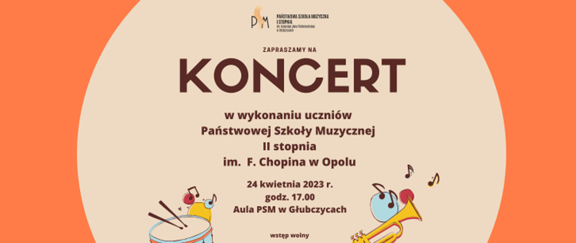 Informacja o koncercie uczniów Państwowej Szkoły Muzycznej II st. w Opolu, który odbędzie się 24 kwietnia 2023 r w auli PSM w Głubczycach. Napis na jasnym tle, na dole ikonki trąbki i werbla.