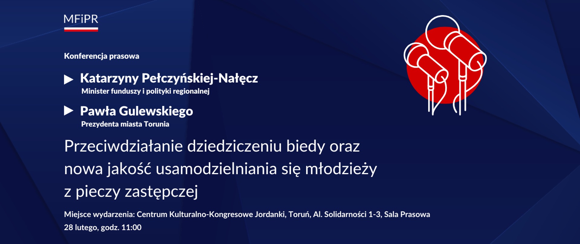 Briefing prasowy minister Katarzyny Pełczyńskiej-Nałęcz i Prezydenta miasta Torunia Pawła Gulewskiego: Innowacje społeczne dla samorządów: Przeciwdziałanie dziedziczeniu biedy oraz nowa jakość usamodzielniania się młodzieży z pieczy zastępczej