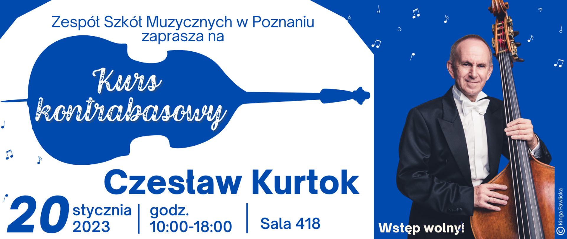 Grafika z fotografią Czesława Kurtoka na granatowym tle z kontrabasem w dłoniach. Tekst: Zespół Szkół Muzycznych w Poznaniu zaprasza na Kurs Kontrabasowy. Czesław Kurtok, 20 stycznia 2023, godz. 10-18, sala 418