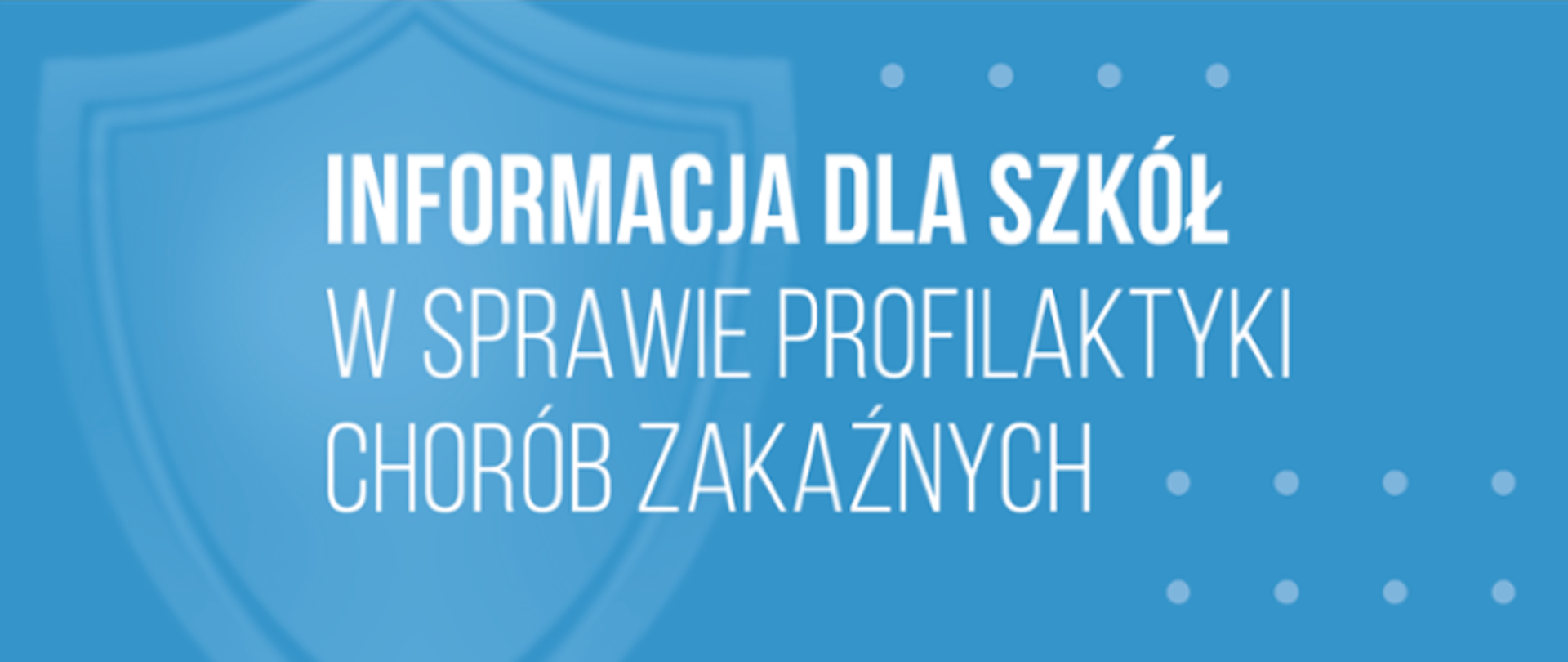 Informacja dla szkół w sprawie profilaktyki chorób zakaźnych