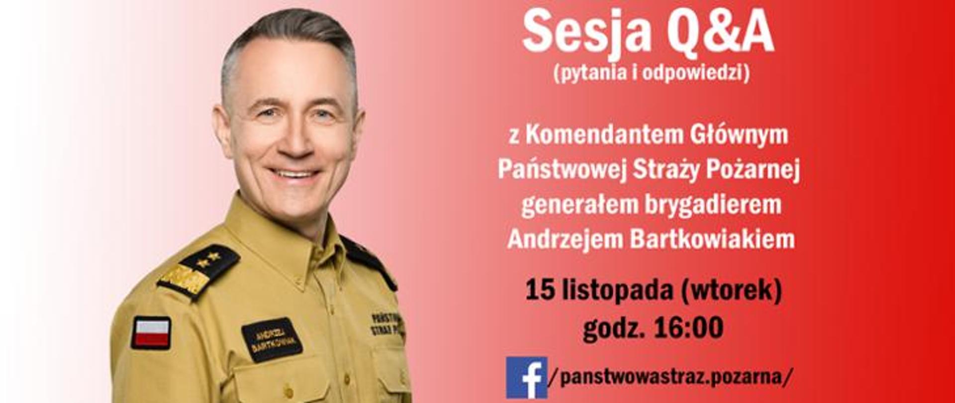 Zapowiedz sesji Q&A z Komendantem Głównym PSP 